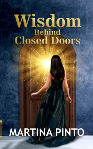 Wisdom Behind Closed Doors