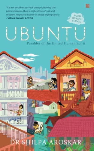 Ubuntu - I Am Because We Are: Parables Of The United Human Spirit