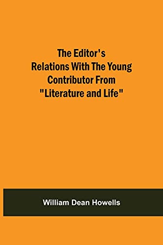 The Editor's Relations With The Young Contributor From Literature And Life