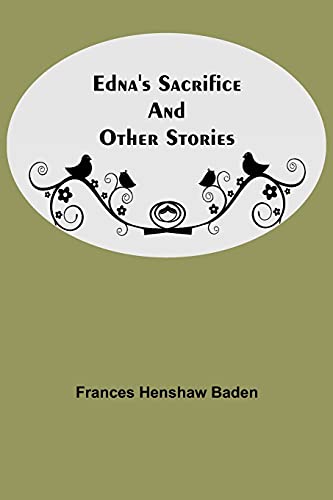 Edna's Sacrifice And Other Stories