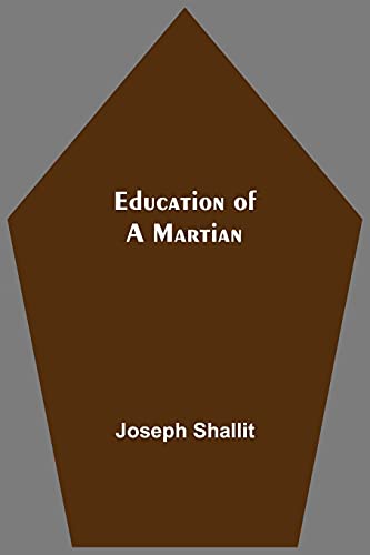 Education Of A Martian