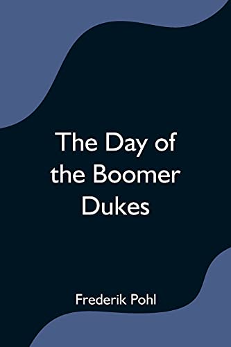 The Day Of The Boomer Dukes