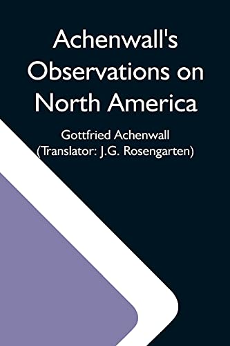 Achenwall's Observations On North America