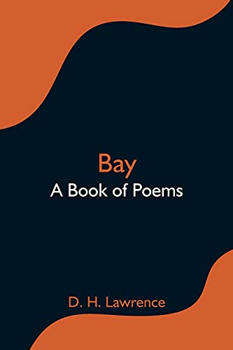 Bay; A Book Of Poems