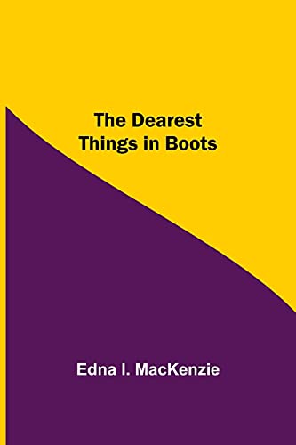 The Dearest Things In Boots