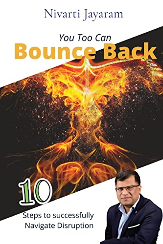 You too can Bounce Back: 10 steps to successfully navigate disruption