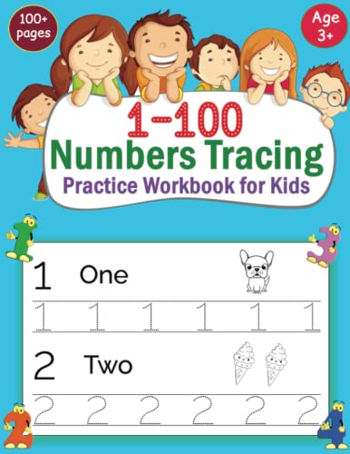 1-100 Numbers Tracing Practice Workbook For Kids: Handwriting Practice And Pen Control Activity Book For Preschoolers Toddlers Kindergarten