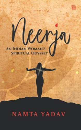 NEERJA: An Indian Woman’s Spiritual Odyssey
