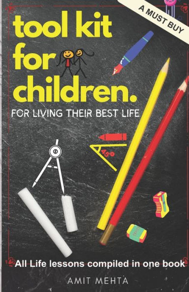 Tool Kit For Children: For Living Their Best Life