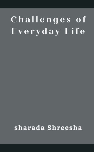 Challenges Of Everyday Life