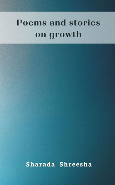 Poems And Stories On Growth