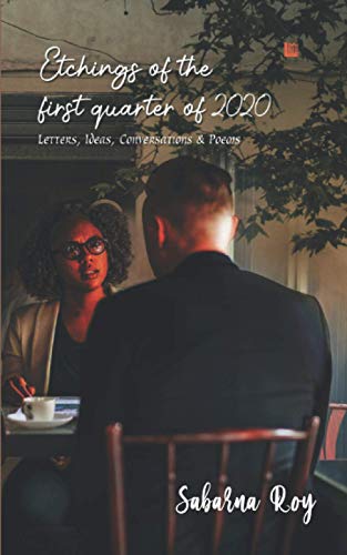 Etchings Of The First Quarter Of 2020