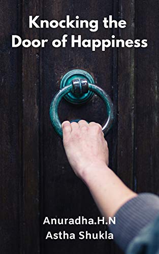Knocking The Door Of Happiness