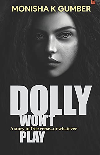 Dolly Won?c??t Play: Part 3 Of Teen Trilogy (Teen Book)