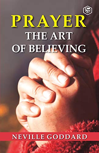 Prayer: The Art Of Believing - Paperback