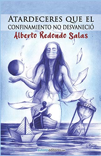 Atardeceres que el confinamiento no desvaneci?? (Spanish Edition)