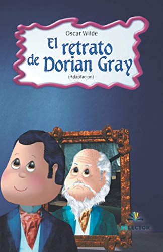 El Retrato De Dorian Gray (Clasicos Juveniles) (Spanish Edition)