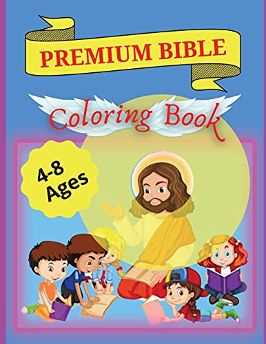 Bible Coloring Book Premium: Premium Coloring Pages And Story About Jesus (Kidd's Coloring Books)