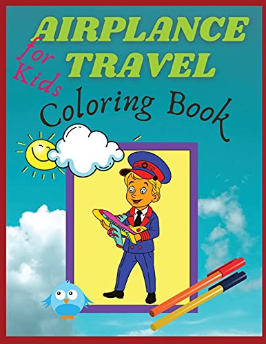 Airplane Travel Coloring Book For Kids: Big Coloring Book For Toddlers And Kids Who Love Airplanes - 9789732013281