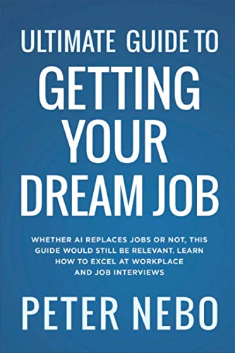 Ultimate Guide To Getting Your Dream Job