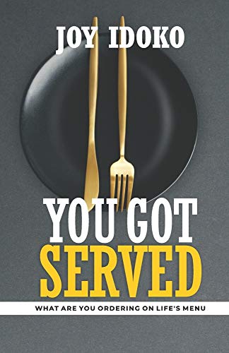 YOU GOT SERVED: WHAT ARE YOU ORDERING ON LIFE's MENU