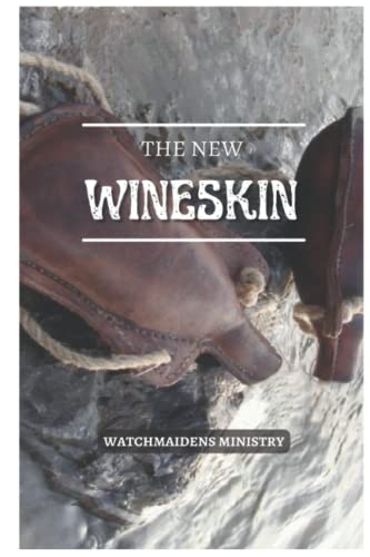 THE NEW WINESKIN