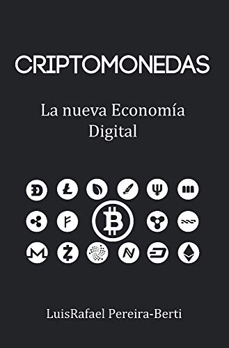 Criptomonedas: La nueva econom?¡a digital (Spanish Edition)