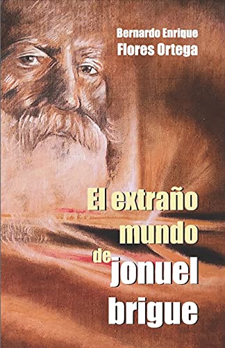 El Extra?ú??O Mundo De Jonuel Brigue (Spanish Edition)