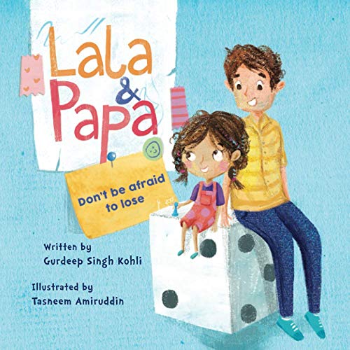 Lala And Papa: Don't Be Afraid To Lose