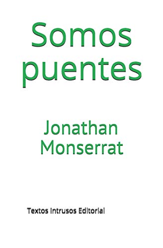 Somos Puentes (Spanish Edition)