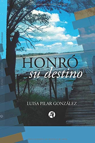 HONR?? SU DESTINO (Spanish Edition)