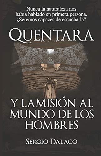 Quentara: Y La Misi??n Al Mundo De Los Hombres (Bichos De La Selva) (Spanish Edition)