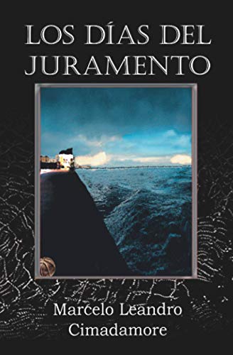 Los D?¡as Del Juramento (Spanish Edition)