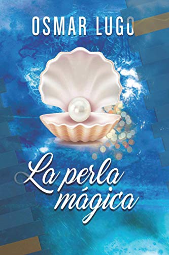 La Perla M?gica (Spanish Edition)