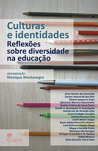 Culturas E Identidades: Reflexões Sobre Diversidade Na Educação (Portuguese Edition)