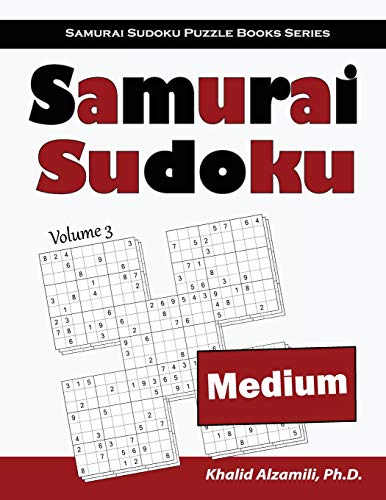 Samurai Sudoku: 500 Medium Sudoku Puzzles Overlapping Into 100 Samurai Style (Samurai Sudoku Puzzle Books Series)