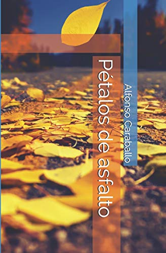 P??talos de asfalto (Tr??ptico del haiku irreverente) (Spanish Edition)
