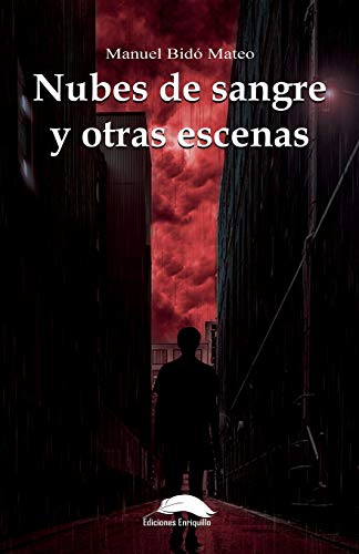 Nubes De Sangre Y Otras Escenas (Spanish Edition)