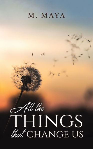 All The Things That Change Us