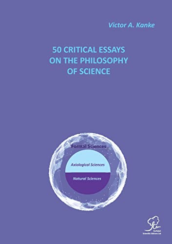 50 Critical Essays On The Philosophy Of Science