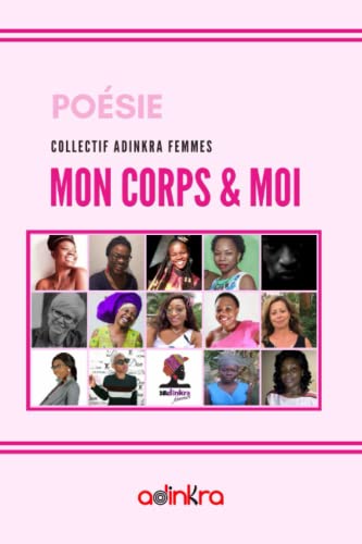 Mon corps & moi (Adinkra femmes) (French Edition)
