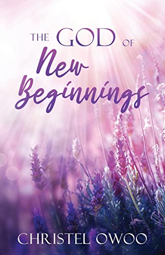 The God of New Beginnings