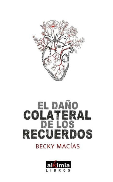 El Da?O Colateral De Los Recuerdos (Spanish Edition)