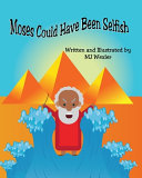 Moses Could Have Been Selfish - 9781087975030