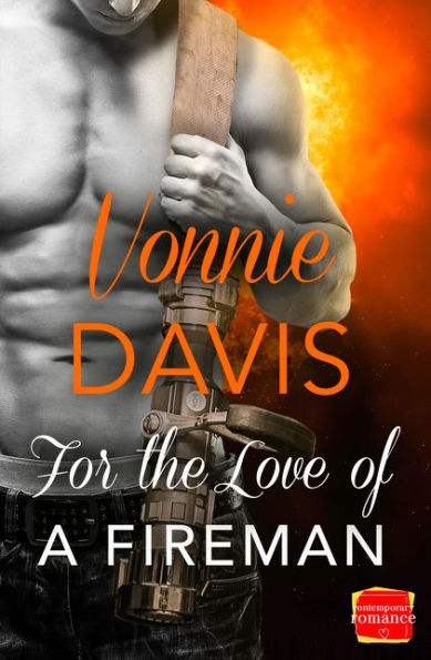 For The Love Of A Fireman (Wild Heat) (Book 3)