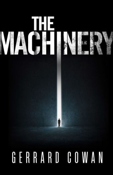 The Machinery (The Machinery Trilogy) (Book 1)