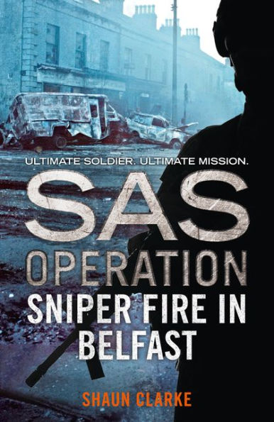 Sniper Fire In Belfast (Sas Operation)