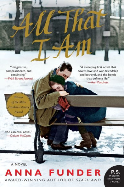 All That I Am: A Novel