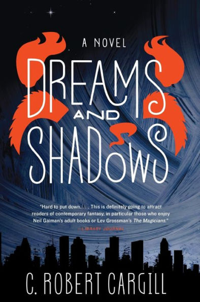 Dreams And Shadows: A Novel
