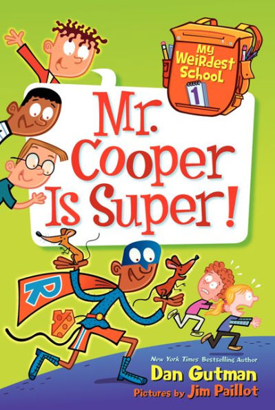 My Weirdest School #1: Mr. Cooper Is Super!